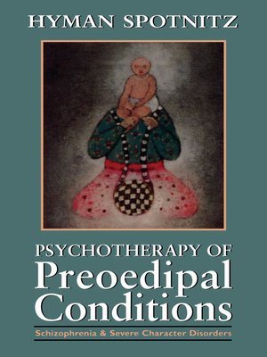 cover image of Psychotherapy of Preoedipal Conditions